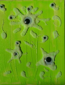 "Upon Closer Inspection" 8" x 10" acrylic on canvas w/googly eyes and glow 2014